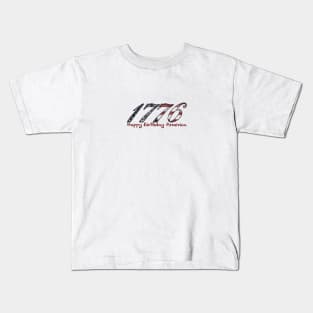 1776 - Happy Birthday America Kids T-Shirt